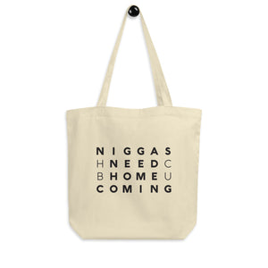 Niggas Need Homecoming {in Black} Tote Bag