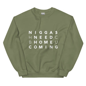 Niggas Need Homecoming Sweatshirt {in white}