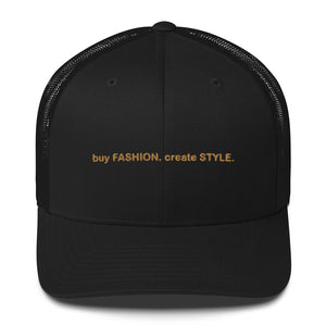 Buy Fashion. Create Style. Trucker Cap
